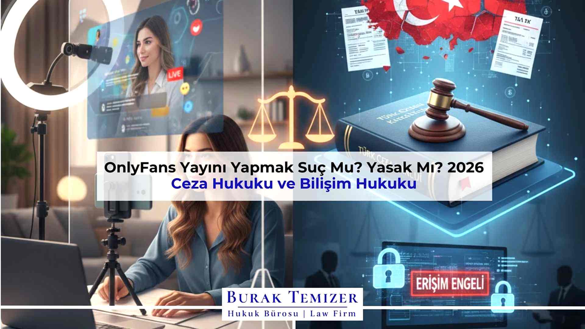 OnlyFans Yayını Yapmak Suç Mu? Yasak Mı? 2026